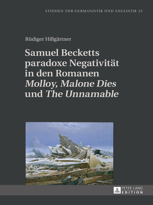 cover image of Samuel Becketts paradoxe Negativität in den Romanen «Molloy», «Malone Dies» und «The Unnamable»